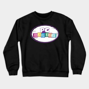 PC BABIES Crewneck Sweatshirt